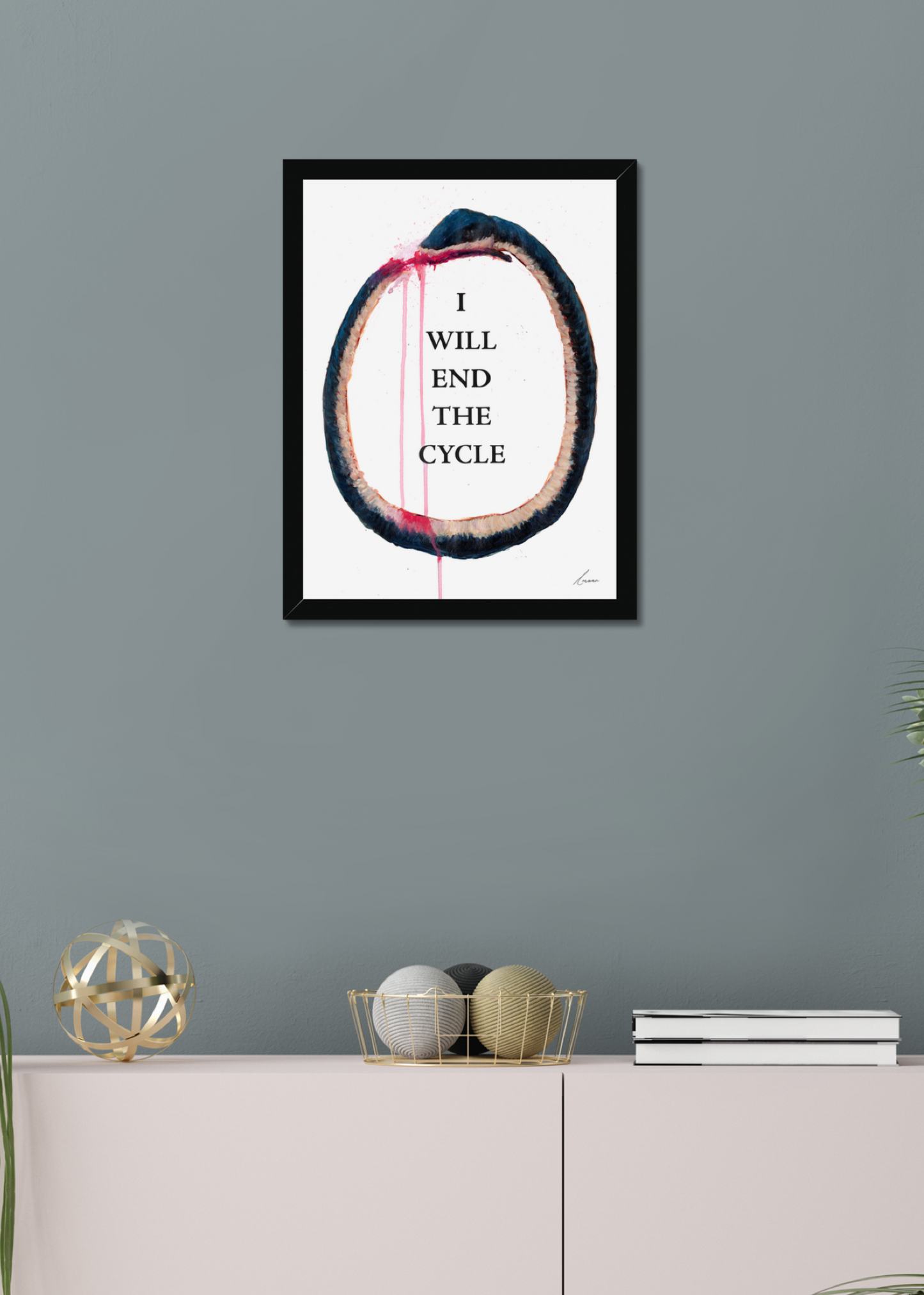 'I Will End The Cycle' Limited Edition Hand Signed Art Print